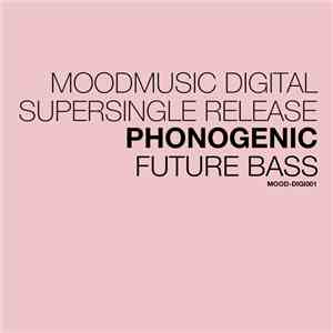 Phonogenic - Future Bass
