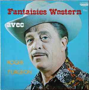 Roger Turgeon - Fantaisies Western