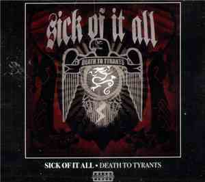 Sick Of It All - Death To Tyrants