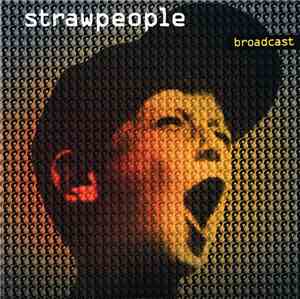 Strawpeople - Broadcast