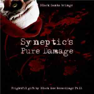 Syneptic - Black Santa Brings: Syneptic's Pure Damage