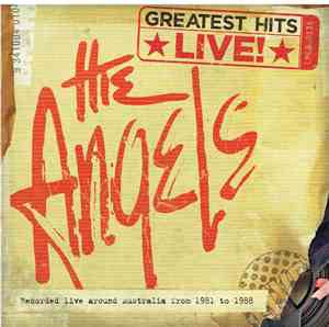 The Angels - Greatest Hits Live