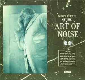 The Art Of Noise - (Who's Afraid Of?) The Art Of Noise!