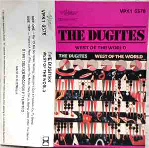 The Dugites - West Of The World