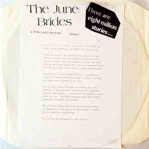 The June Brides - There Are Eight Million Stories...
