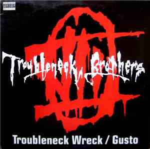 The Troubleneck Brothers - Troubleneck Wreck / Gusto