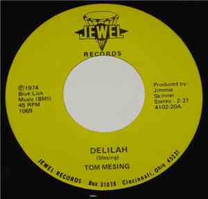 Tom Mesing - Delilah / Train Of Love