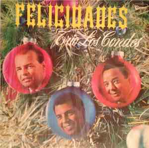 Trio Los Condes - Felicidades