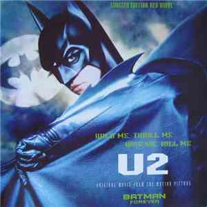 U2 - Hold Me, Thrill Me, Kiss Me, Kill Me (Original Music From The Motion Picture Batman Forever)