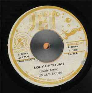 Uncle Louis / The Jet Players - Look Up To Jah