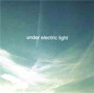 Under Electric Light - Waiting For The Rain To Fall