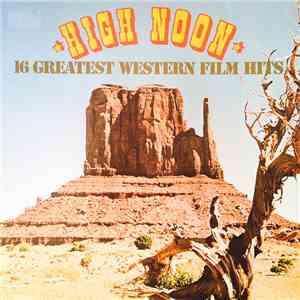Various - High Noon – 16 Greatest Western Film Hits