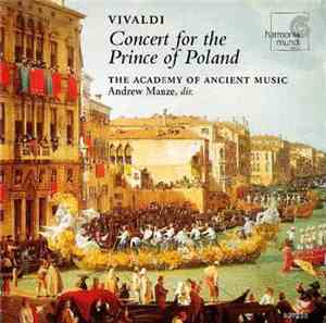 Vivaldi, The Academy Of Ancient Music, Andrew Manze - Concert For The Prince Of Poland
