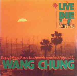 Wang Chung - To Live And Die In L.A.