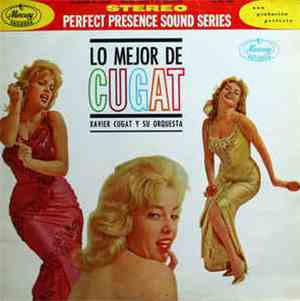 Xavier Cugat Y Su Orquesta - Lo Mejor De Cugat