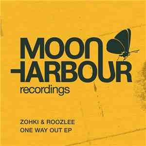 Zohki & Roozlee - One Way Out EP