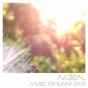 aAirial - Music For Sunny Days