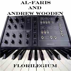 Al-Faris & Andrew Wooden - Florilegium (A Decade Of Selected House Music)