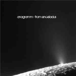 Anagramm - From Enceladus