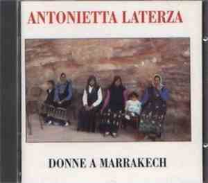 Antonietta Laterza - Donne A Marrakech