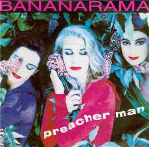 Bananarama - Preacher Man