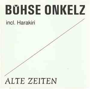Böhse Onkelz - Alte Zeiten