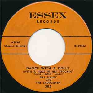 Bill Haley With The Saddlemen - Dance With A Dolly (With A Hole In Her Stockin')