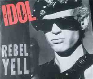 Billy Idol - Rebel Yell