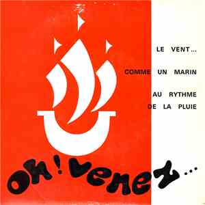 Caravelle 1 Dijon - Oh! Venez... Ensemble Vocal Et Instrumental De La Caravelle 1 De Dijon