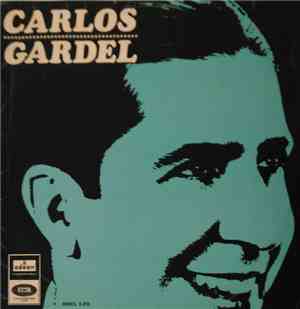 Carlos Gardel - Carlos Gardel