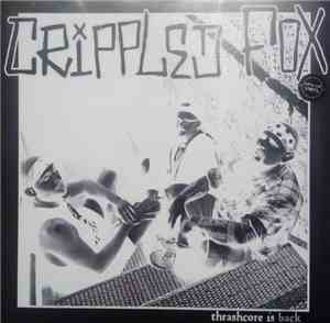 Crippled Fox - Thrashcore Is Back