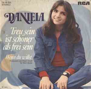 Daniela  - Treu Sein Ist Schöner Als Frei Sein