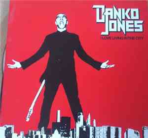 Danko Jones - I Love Living In The City