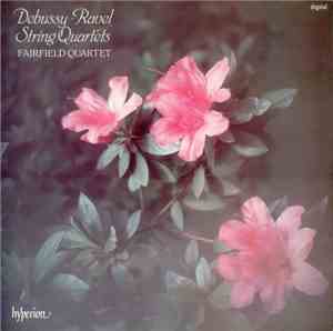 Debussy • Ravel - Fairfield Quartet - String Quartets