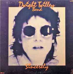 Dwight Twilley Band - Sincerely