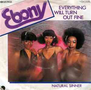 Ebony  - Everything Will Turn Out Fine / Natural Sinner