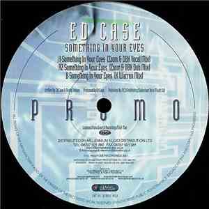 Ed Case - Something In Your Eyes (Zoom & DBX Remixes)