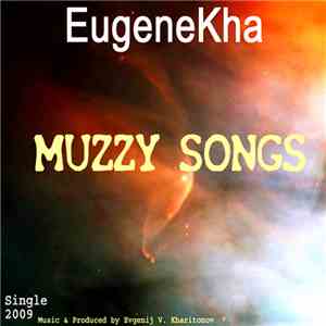 EugeneKha - Muzzy Songs