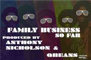 Family Business - So Far