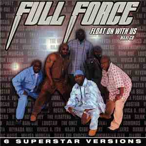 Full Force - Float On With Us