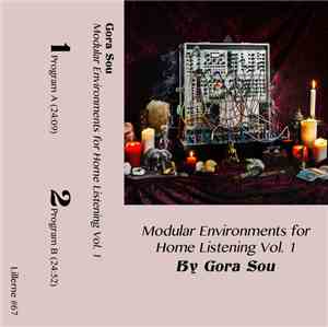Gora Sou -  Modular Environments For Home Listening Vol. 1
