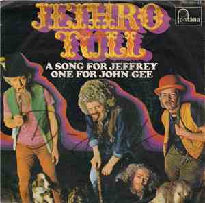 Jethro Tull - A Song For Jeffrey / One For John Gee