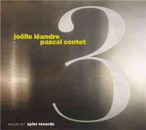 Joëlle Léandre & Pascal Contet - 3