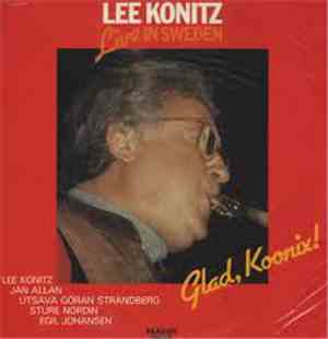 Lee Konitz - Live In Sweden-Glad, Koonix!