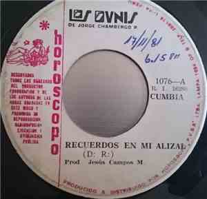 Los Ovnis  - Recuerdos En Mi Alizal / Guitarrita Del Amor