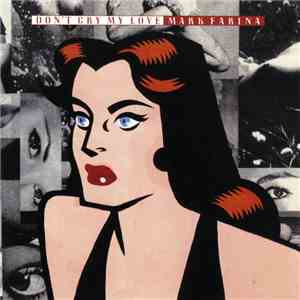 Mark Farina  - Don't Cry My Love