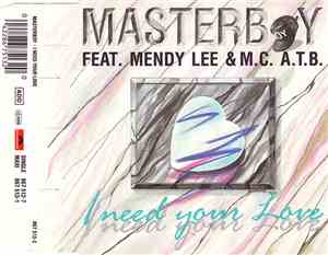 Masterboy Feat. Mendy Lee & M.C. A.T.B. - I Need Your Love