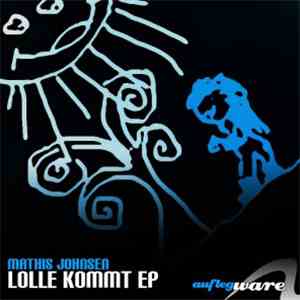 Mathis Johnsen - Lolle Kommt EP