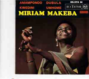 Miriam Makeba - Dubula / Kwedini / Umhome / Amampondo