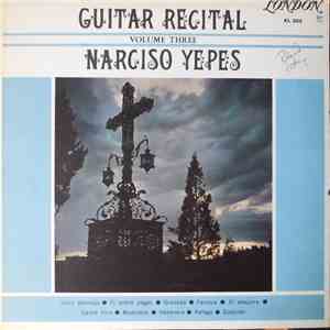 Narciso Yepes - Guitar Recital Volume Three